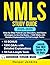 NMLS Study Guide: Step-by-S...