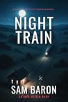 Night Train: The ...