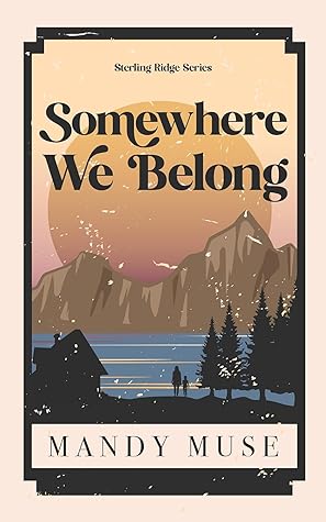 Somewhere We Belong (Sterling Ridge #1)