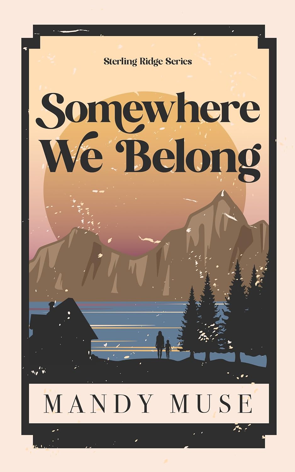 Somewhere We Belong (Sterling Ridge #1)