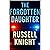 The Forgotten Daughter by Russell Knight