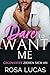 Dare to Want Me: Gegensätze ziehen sich an (Milliardäre von London) (German Edition)