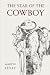 The Year of the Cowboy by Martin C. Kelley Jr.