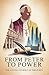 From Peter To Power - The Untold Stories of the Popes by Everleaf Books