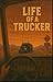 Memoirs of a trucker “ life...