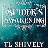 Spider's Awakening by TL Shively
