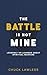 The Battle Is Not Mine: Les...