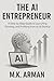 The AI Entrepreneur: A Step...
