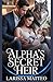 Alpha’s Secret Heir by Larissa Matteo
