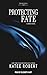 Protecting Fate: Serve Series, Book 6
