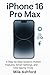 iPhone 16 Pro Max : A Step-...