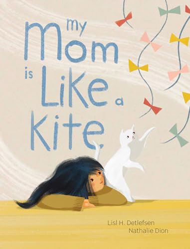 My Mom Is Like a Kite (Kindle Edition)
