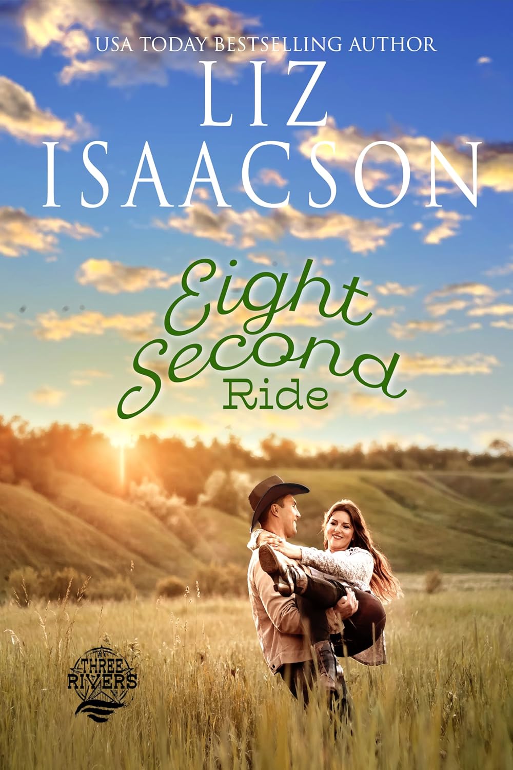 Eight Second Ride (Three Rivers Ranch Romance, #6)