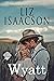 Wyatt by Liz Isaacson
