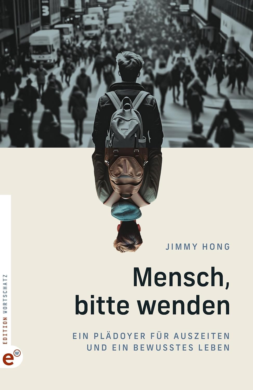 Mensch, bitte wenden: Ein Plädoyer für Auszeiten und ein bewusstes Leben