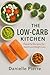The Low-Carb Kitchen: Flavo...