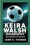 KEIRA WALSH BIOGR...