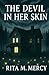 The Devil in Her Skin by Rita M. Mercy