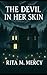 The Devil in Her Skin by Rita M. Mercy