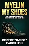 Myelin My Shoes: ...