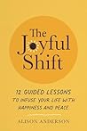 The Joyful Shift:...