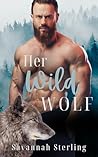 Her Wild Wolf: A ...
