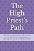 The High Priest’s Path: 365...