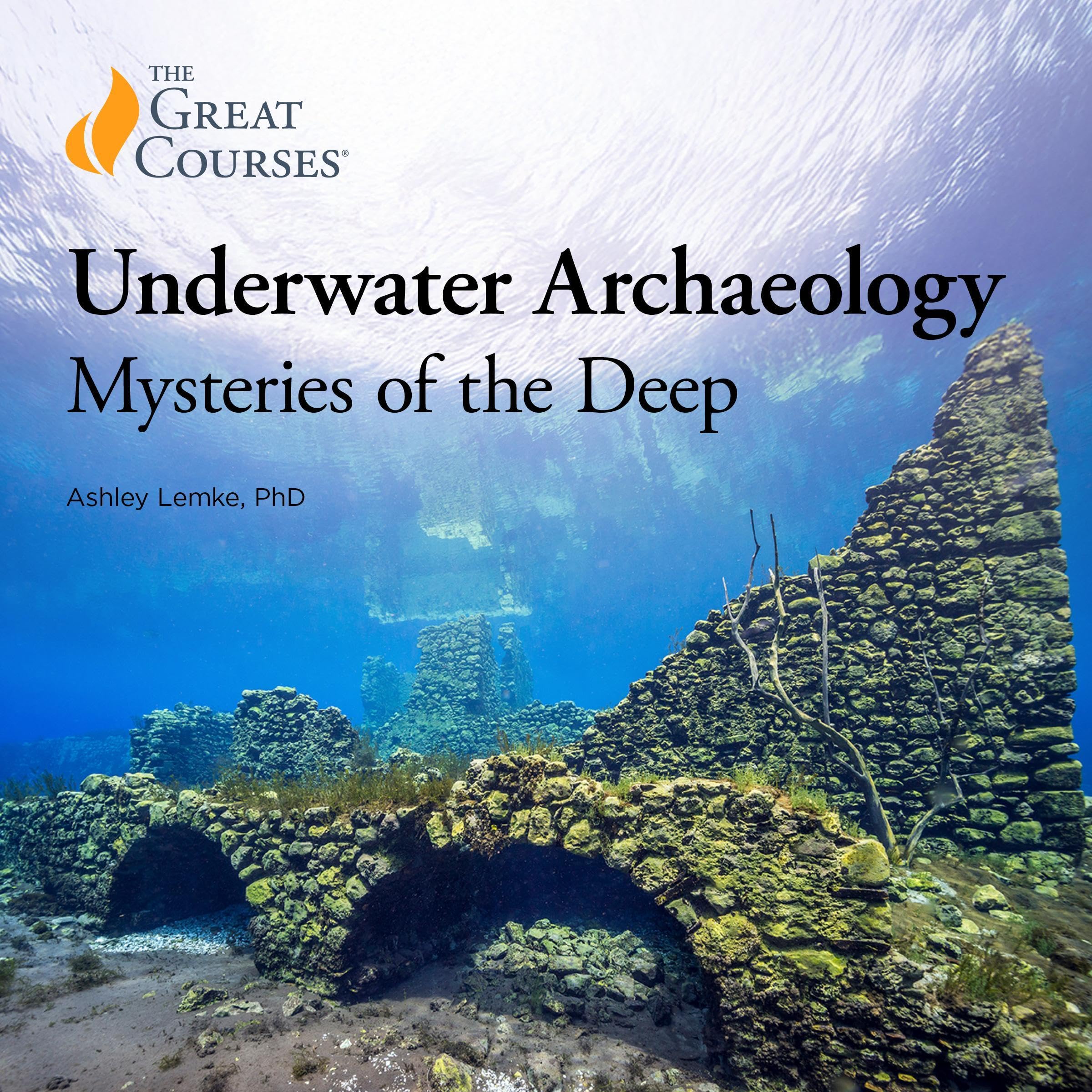 Underwater Archaeology: Mysteries of the Deep (Audible Audio)