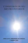 Conselhos de seu Mestre Interior (Portuguese Edition)