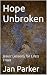 Hope Unbroken by Jan Parker