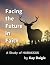 Facing the Future in Faith by Kay Daigle