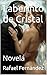 Laberinto de Cristal: Novela