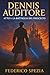 Dennis Auditore: Atto I - L...