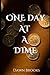 One Day At A Dime: An Ali O...