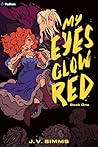 My Eyes Glow Red