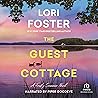 The Guest Cottage by Lori Foster