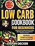 Low Carb Cookbook for Begin...