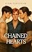 CHAINED HEARTS (TORN HEARTS...