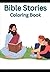 Bible stories coloring book