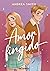 Amor fingido