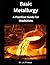 Basic Metallurgy: A Practic...
