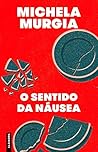 O Sentido da Náusea