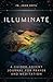 Illuminate: A Guided Advent...