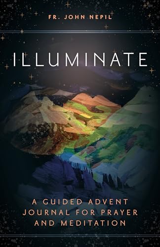 Illuminate: A Guided Advent Journal for Prayer and Meditation (Paperback)