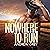 Nowhere to Run: Nowhere to ...