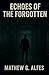 Echoes Of The Forgotten