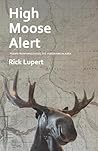 High Moose Alert by Rick Lupert