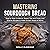 Mastering Sourdough Bread by Molly Eldridge