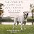The Complete Puppy and Dog Training Solution by Diane Vervaet