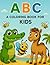 ABC: A Coloring Book for Ki...